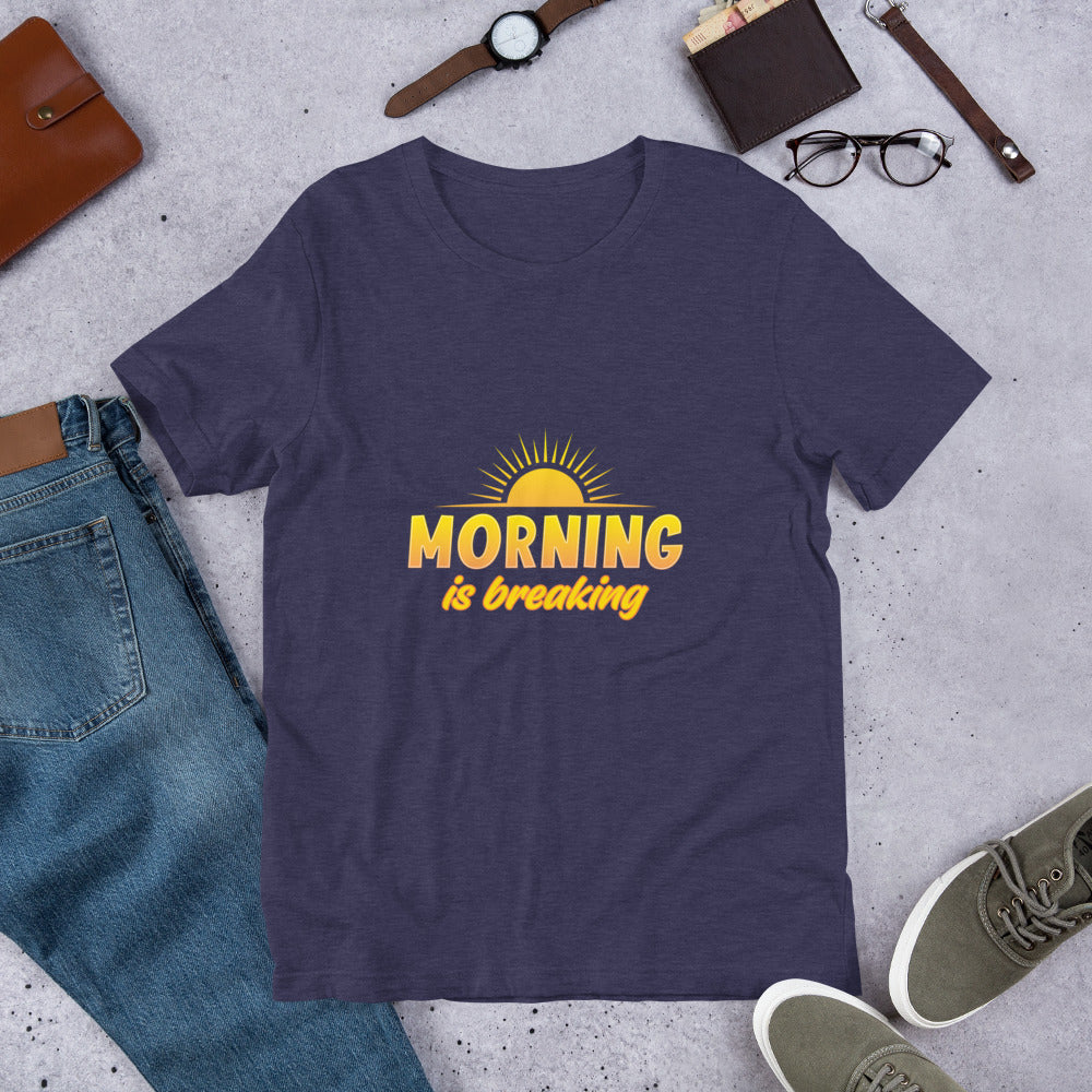 "Morning is Breaking" Short-Sleeve Unisex T-Shirt