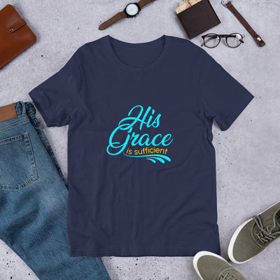 "His Grace is Sufficient" Short-Sleeve Unisex T-Shirt