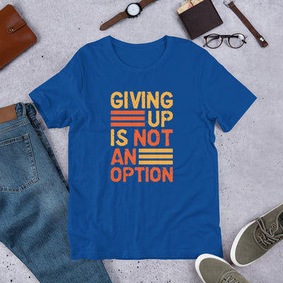 "Giving Up" Short-Sleeve Unisex T-Shirt