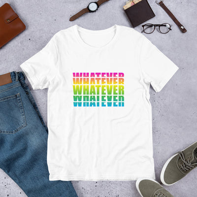 "Whatever" Short-Sleeve Unisex T-Shirt