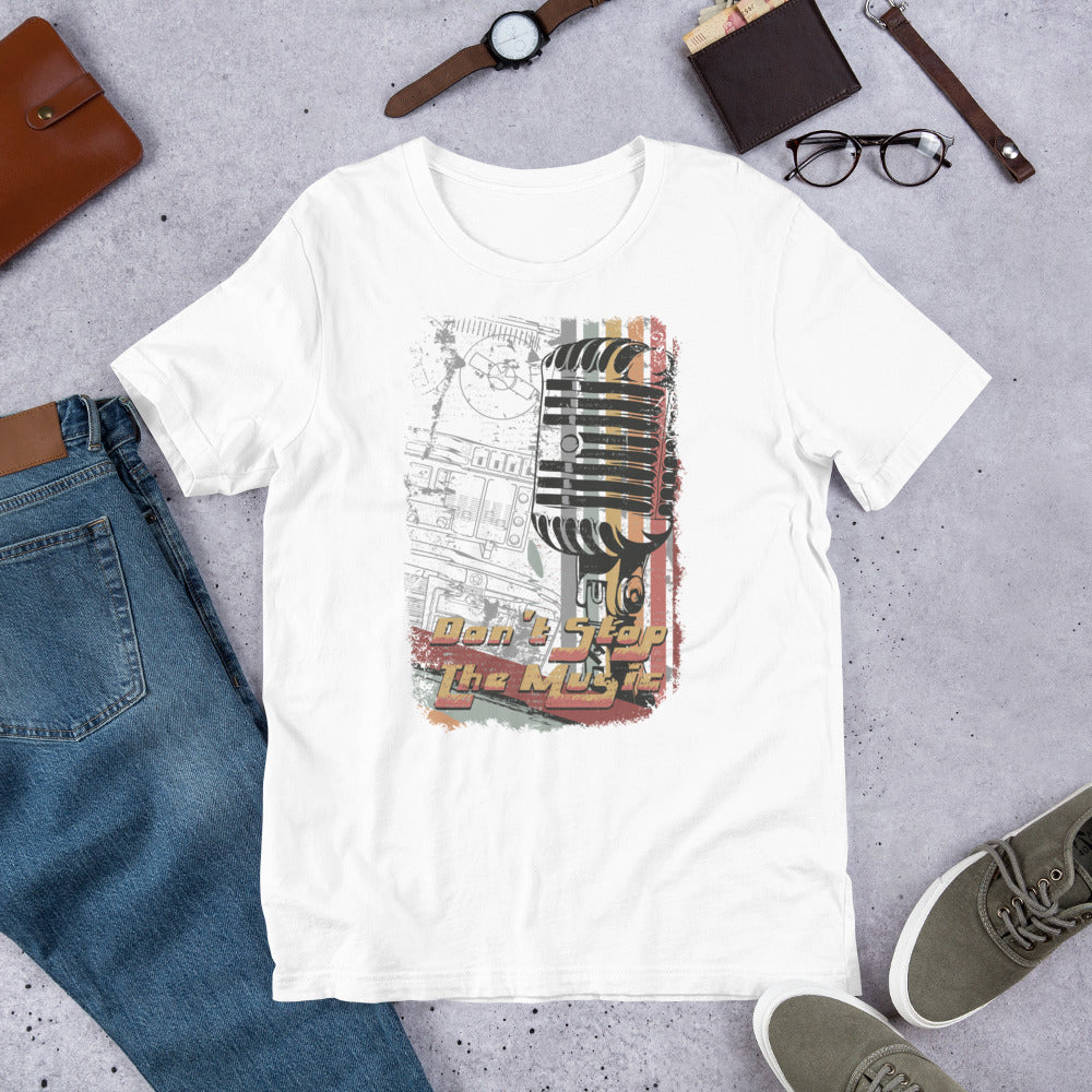 Don't Stop the Music - Short-Sleeve Unisex T-Shirt